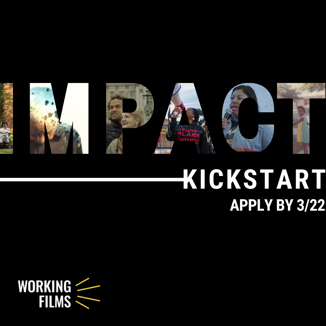 impact-kickstart-2022-call-for-applications-working-films